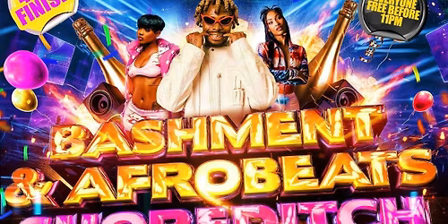 Bashment &amp; Afrobeats - Shoreditch Party - Everyone Free Before 11PM