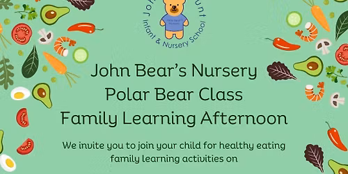 John Bear's Nursery - Polar Bear Class - Family Learning Afternoon