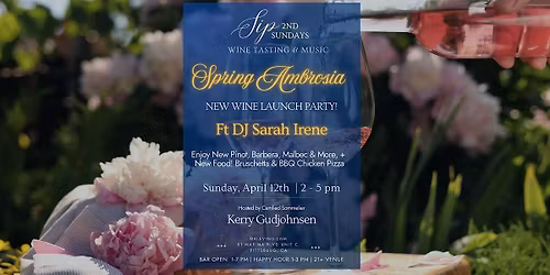 SIP 2nd Sundays Wine Tasting - Spring Ambrosia