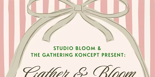 Gather & Bloom: Moms edition