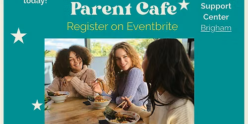 Parent Cafe-Brigham