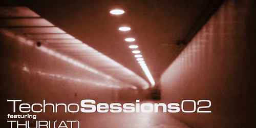 TECHNOSESSIONS 02: THURI (AT), RAJZ, MRV | NOCE KRK