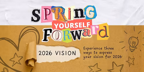 Spring Yourself Forward - Manifesting your vision
