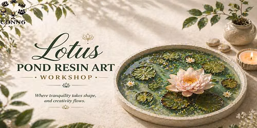 Resin Lotus Pond Workshop