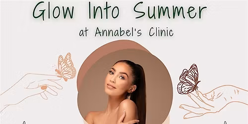 Glow Into Summer at Annabel\u2019s Clinic
