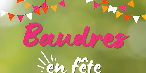 BAUDRES en f\u00eate