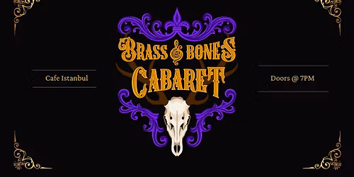 Brass & Bones Cabaret