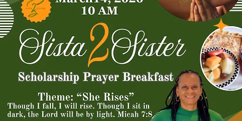 Sista2Sister Annual Scholarship Prayer Breakfast