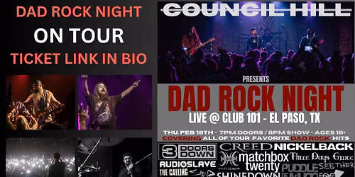 COUNCIL HILL :: DAD ROCK NIGHT :: (2000S ROCK TRIBUTE) - EL PASO, TX