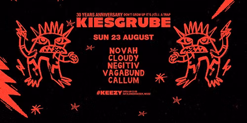 KIESGRUBE pres. #WAH 23.08.2026 w\/ NOVAH, CLOUDY, NEGITIV, VAGABUND