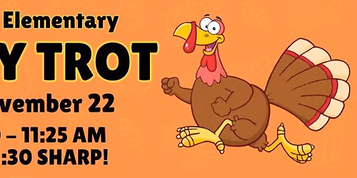 Kimball Hill PTA's 3rd Annual TURKEY TROT! 