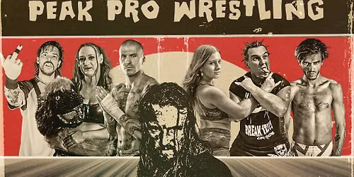 Peak Pro Wrestling DEATH PROOF