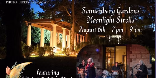 Sonnenberg Gardens Moonlight Strolls with Nightfall After Dark