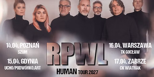 RPWL \u201eHUMAN\u201d Tour 2027 - 16.04.2027 \u2013 Warszawa, TK Goc\u0142aw
