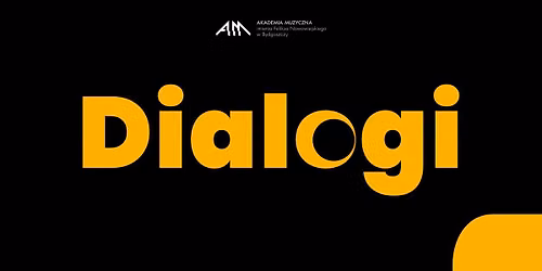 DIALOGI cykl koncert\u00f3w Katedry kameralistyki Fortepianowej