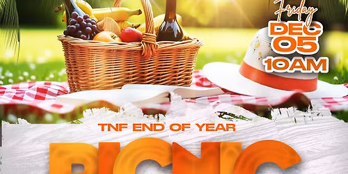 TNF End of Year PICNIC