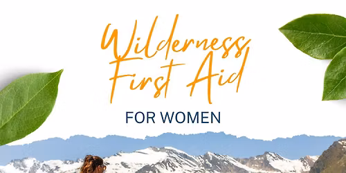 Basic Wilderness First Aid