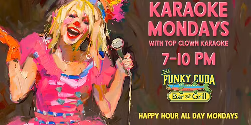 Top Clown Karaoke Mondays at The Funky Cuda