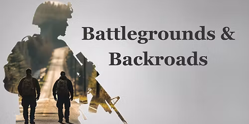 Documentary: Battlegrounds and Backroads