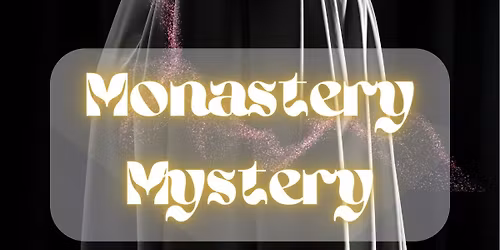 Monastery Mystery