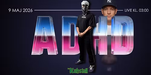 ADHD LIVE \/\/ DER KUHSTALL HOLSTEBRO