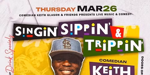 Singing, Sippin\u2019 and Trippin\u2019