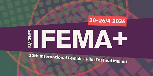 IFEMA+ 2026 - 20 years of female+ films! 