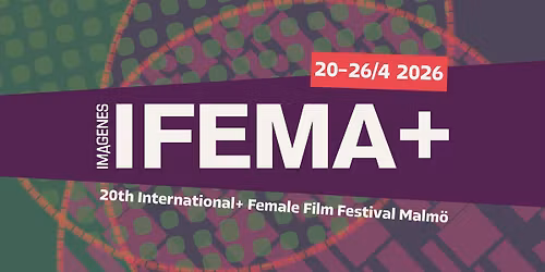 IFEMA+ 2026 - 20 years of female+ films!