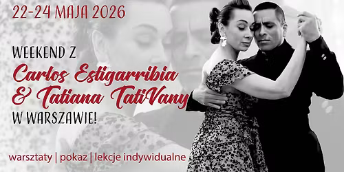 Weekend z Carlosem Estigarribia & Tatiana TatiVany - May 2026