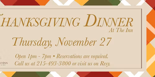 Thanksgiving Dinner at the Yardley Inn