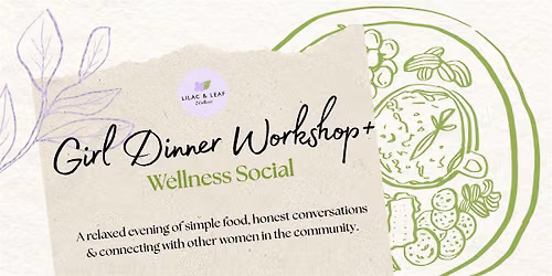 Girl Dinner Workshop: Mental Health & Nutrition