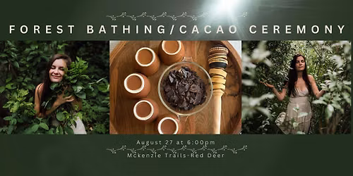 Forest Bathing\/Cacao Ceremony