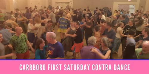 Carrboro First Saturday Contra Dance! Kelsey Wells and Jared Kirkpatrick with Emily Rush calling