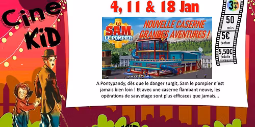 Cin\u00e9 Kid - Sam le Pompier, Nouvelle Caserne - Grandes Aventures !