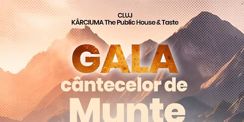 GALA CANTECELOR DE MUNTE