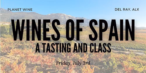 The Wines of Spain: A Wine Tasting and Class
