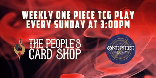 Sunday One Piece Constructed Play Event at The People's Card Shop