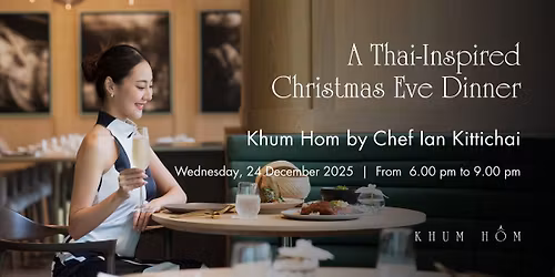 A Thai-Inspired Christmas Eve Dinner at Khum Hom - Image 2 A Thai-Inspired Christmas Eve Dinner at