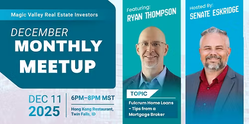 December Magic Valley Real Estate Investors Meeting