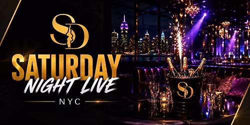 Saturday Night Live NYC | VIP Tables, Bottle Service & Bachelor Parties