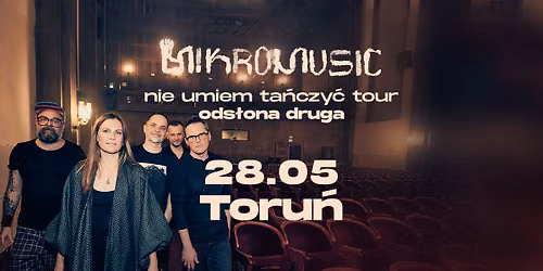 MIKROMUSIC | 28.05.2026 | TORU\u0143