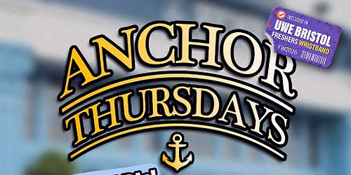 UWE Bristol Official Freshers | Anchor Thursdays