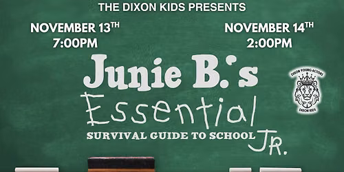 Junie B's Essential Survival Guide to School JR Presented by The Dixon Kids!