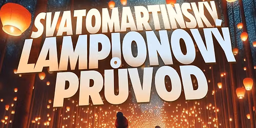 Svatomartinsk\u00fd lampionov\u00fd pr\u016fvod-sraz u sokolovny