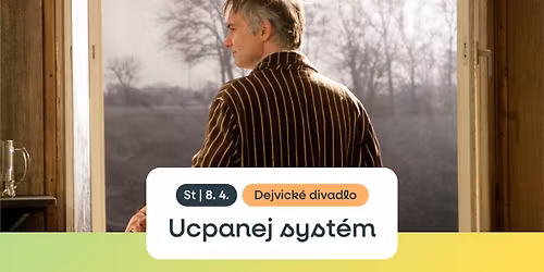 Ucpanej syst\u00e9m | Z\u00e1znam | Dejvick\u00e9 divadlo | Letn\u00ed kino H\u00e1je\u010dek