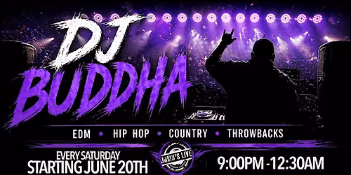 DJ BUDDHA Saturdays at  Jamo's Live