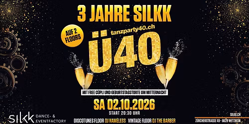 3 Jahre Silkk \u00dc40 Tanzparty mit DJ Nameless und DJ Barber 
