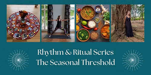 \u2728 Rhythm & Ritual: The Seasonal Threshold - Yoga & Ayurveda Workshops \u2728