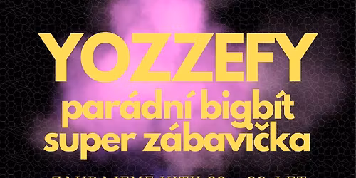 YOZZEFY bigb\u00edtek v Zahr\u00e1dce na D\u011bkance