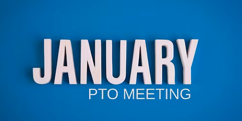 Sheldon Woods PTO January Meeting